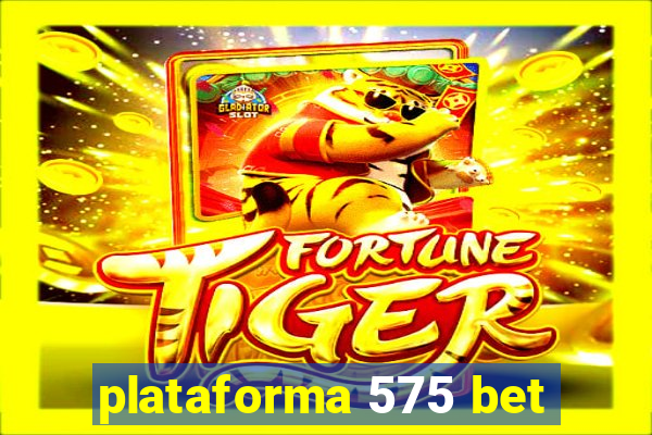 plataforma 575 bet